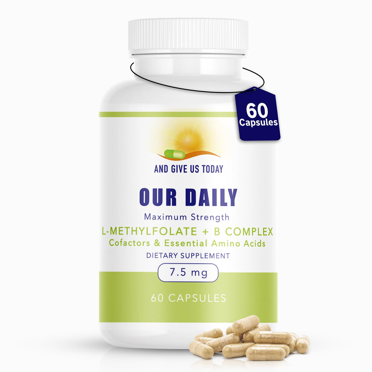 AND GIVE US TODAY OUR DAILY Our Daily Vites L-Methylfolate B Complex