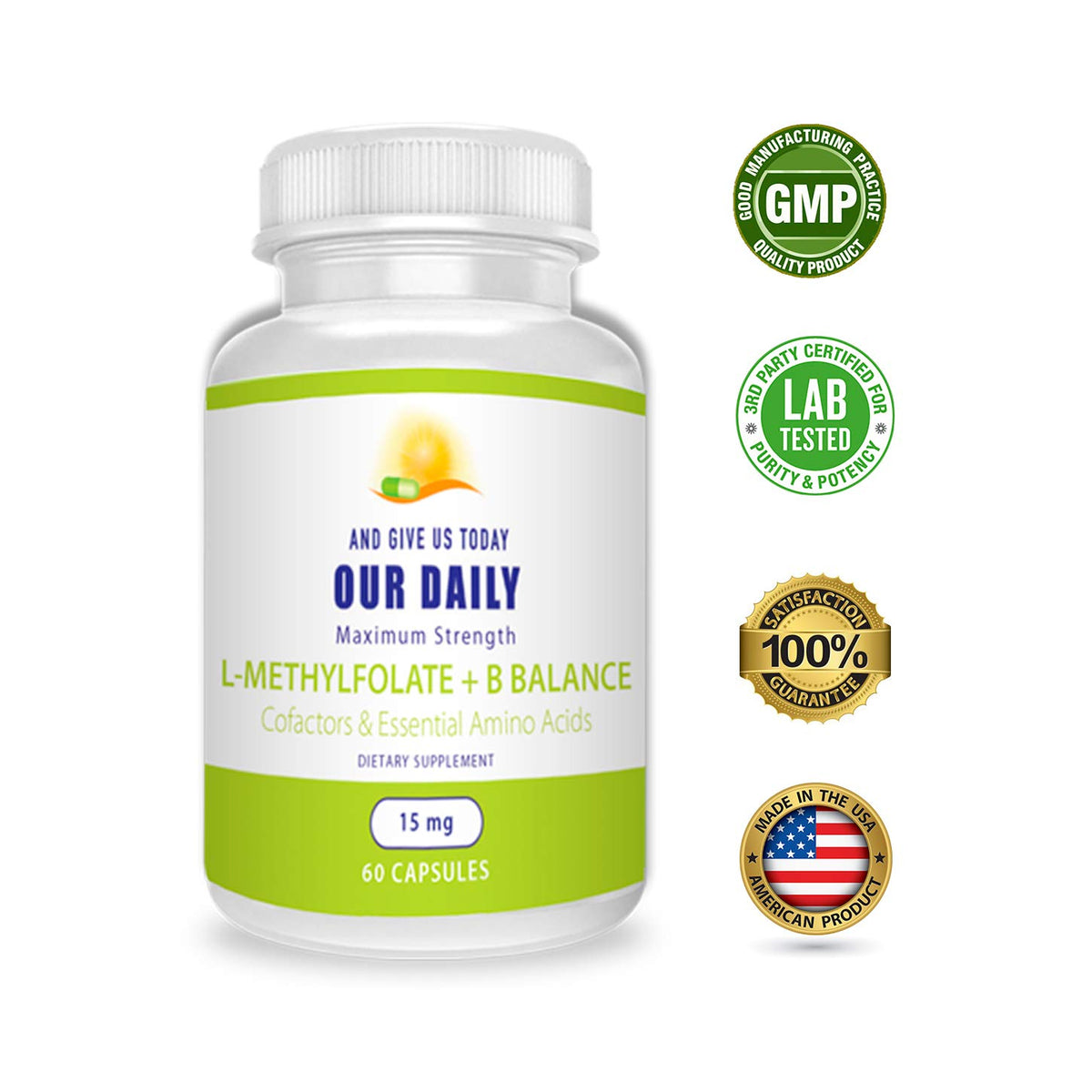 AND GIVE US TODAY OUR DAILY Our Daily Vites L-Methylfolate B Complex