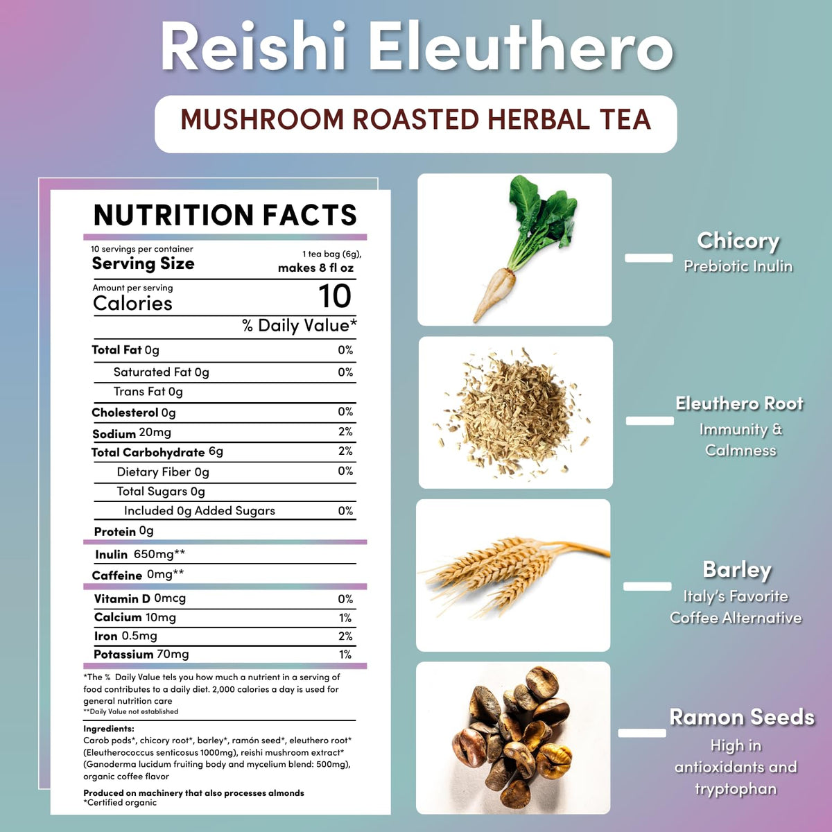 Teeccino Reishi Eleuthero Tea French Roast - 10 Tea Bags - image 2