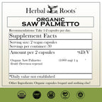 Herbal Roots Organic Saw Palmetto Supplement - 60 Vegan Capsules - image 2