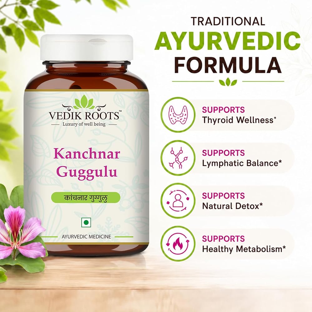 VEDIKROOTS Kanchnar Guggulu - Ayurvedic Supplement for Thyroid