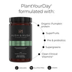 Hush & Hush PlantYourDay Vegan Protein + Supergreens Powder - 14.18 oz - image 2